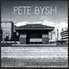 Pete Bysh - Be The Spy - Everything & Nothing
