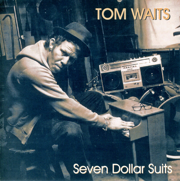 ladda ner album Tom Waits - Seven Dollar Suits