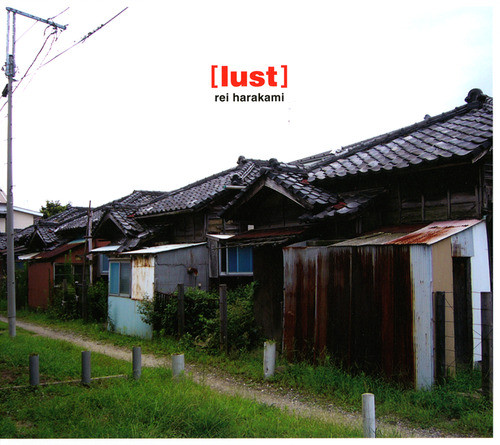 Rei Harakami – [lust] (2005, CD) - Discogs