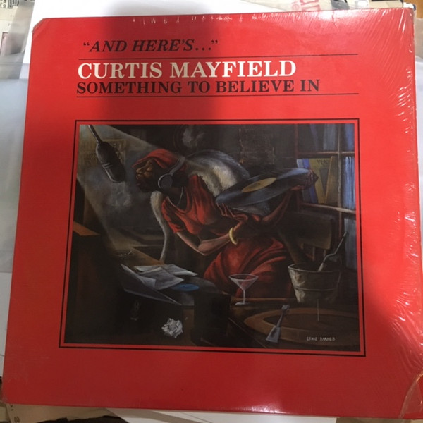 Curtis Mayfield – Something To Believe In (1980, 26, Vinyl) - Discogs