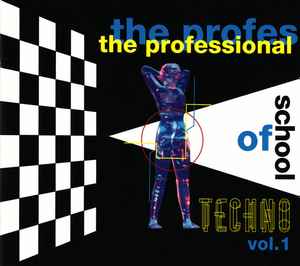 Various - The Professional School Of Techno Vol. 1