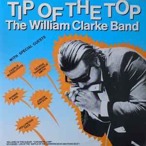 The William Clarke Band - Tip Of The Top album cover