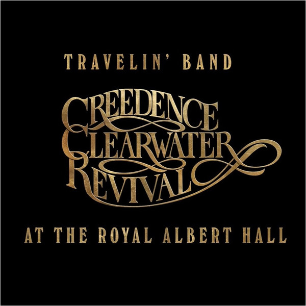 Creedence Clearwater Revival – Travelin' Band: Creedence