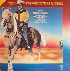 Bob Wills & His Texas Playboys - 24 Great Hits By Bob Wills And His Texas Playboys album cover