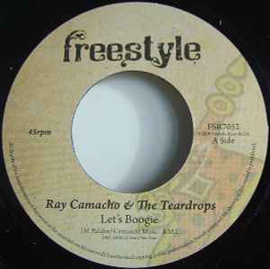 Ray Camacho & The Teardrops - Let's Boogie