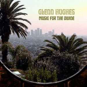 Glenn Hughes - Music For The Divine