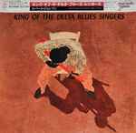 Cover of King Of The Delta Blues Singers, 1981-11-21, Vinyl