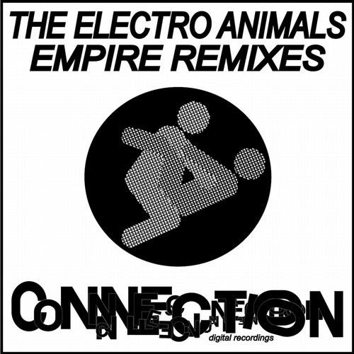Album herunterladen The Electro Animals - Empire Remixes