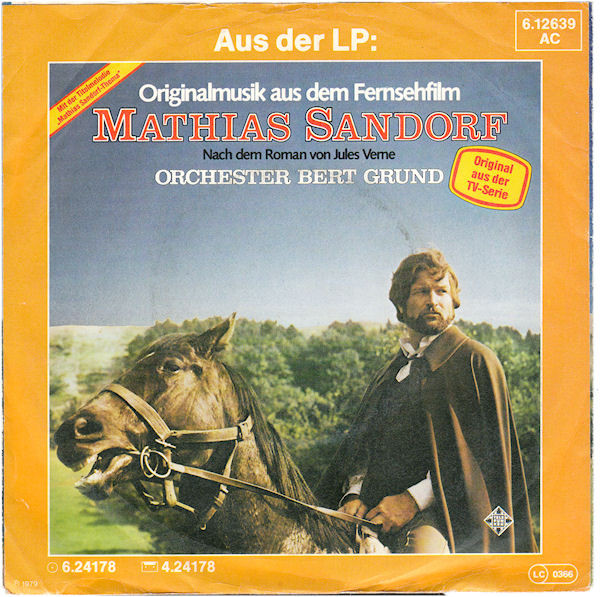 télécharger l'album Orchester Bert Grund - Mathias Sandorf Thema Original Musik Aus Dem Fernsehfilm Mathias Sandorf Nach Dem Roman Von Jules Vernes