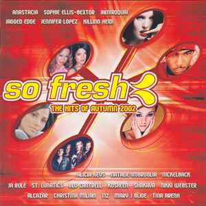 So Fresh: The Hits Of Autumn 2002 - Various