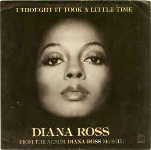 Diana Ross - I Thought It Took A Little Time (But Today I Fell In Love) album cover