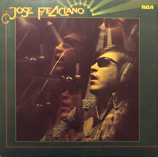 José Feliciano – And The Feeling's Good (1975, Gatefold, Vinyl) - Discogs