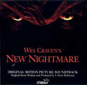Peter Robinson - Wes Craven's New Nightmare (Original Motion Picture Soundtrack)