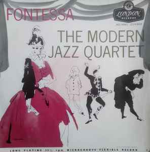 The Modern Jazz Quartet – Fontessa (1956, Vinyl) - Discogs