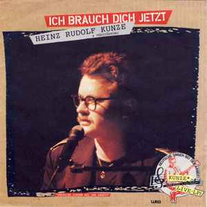 Heinz Rudolf Kunze - Ich Brauch Dich Jetzt / Lola