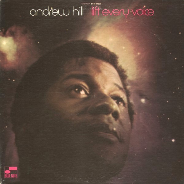 Andrew Hill - Lift Every Voice | Releases | Discogs