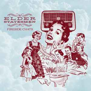 Elder Statesmen - FIreside Chats album cover
