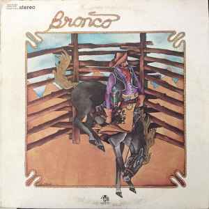 Bronco – Bronco (1975, Vinyl) - Discogs