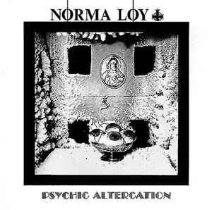 Norma Loy - Psychic Altercation