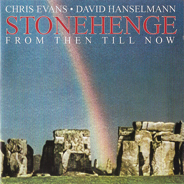 Chris Evans And David Hanselmann – Stonehenge (1980, Vinyl) - Discogs