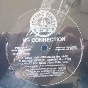 K-Connection – What You Need / Highest Degree (1991, Vinyl) - Discogs