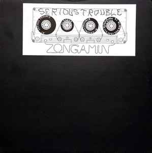 Zongamin - Serious Trouble album cover