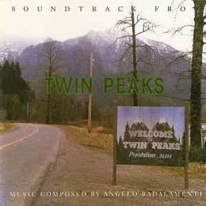 Angelo Badalamenti - Soundtrack From Twin Peaks