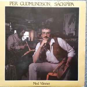 Per Gudmundson - Per Gudmundson, Säckpipa Med Vänner album cover