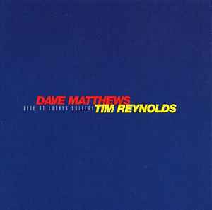 Live At Luther College - Dave Matthews, Tim Reynolds