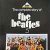 The Beatles - The Complete Story Of The Beatles 5