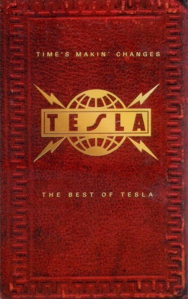 Time's Makin' Changes - The Best Of Tesla CD