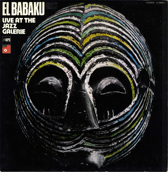 El Babaku – Live At The Jazz Galerie (1971, Vinyl) - Discogs