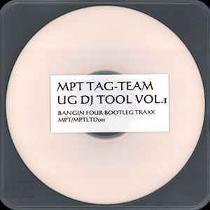 MPT Tag-Team – UG DJ Tool Vol. 1 (2005, CDr) - Discogs