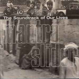 The Soundtrack Of Our Lives - Mantra Slider album cover