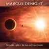 Marcus Denight - Between Light Of The Sun And Gray Moon