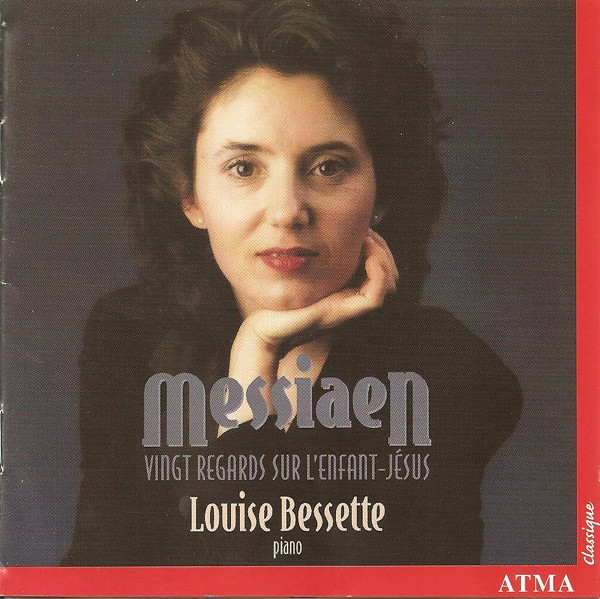 lataa albumi Messiaen Louise Bessette - Vingt Regards Sur Lenfant Jésus