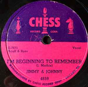 Jimmy & Johnny – I'm Beginning To Remember / If You Don't Somebody 