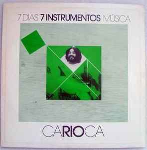 7 Dias 7 Instrumentos Música - Carioca