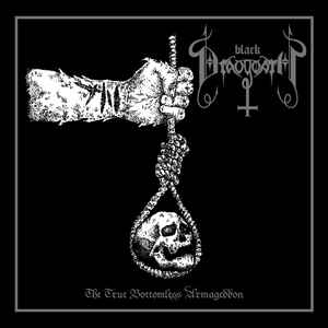 Black Draugwath - The True Bottomless Armageddon album cover