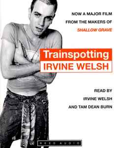 Trainspotting With Irvine Welsh • The Yak Online