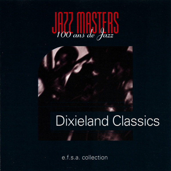 Album herunterladen Chris Barber, Max Collie Rhythm Aces - Jazz Masters 100 Ans De Jazz Dixieland Classics