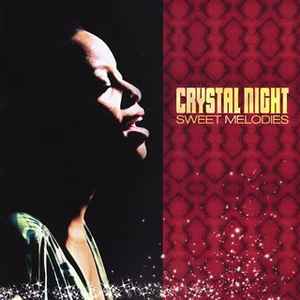 Crystal Night - Sweet Melodies album cover