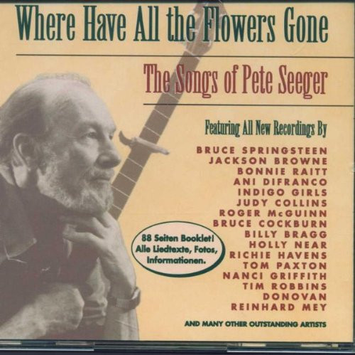 Various - Where Have All The Flowers Gone - The Songs Of Pete