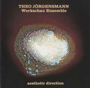Theo Jörgensmann Werkschau Ensemble - Aesthetic Direction album cover