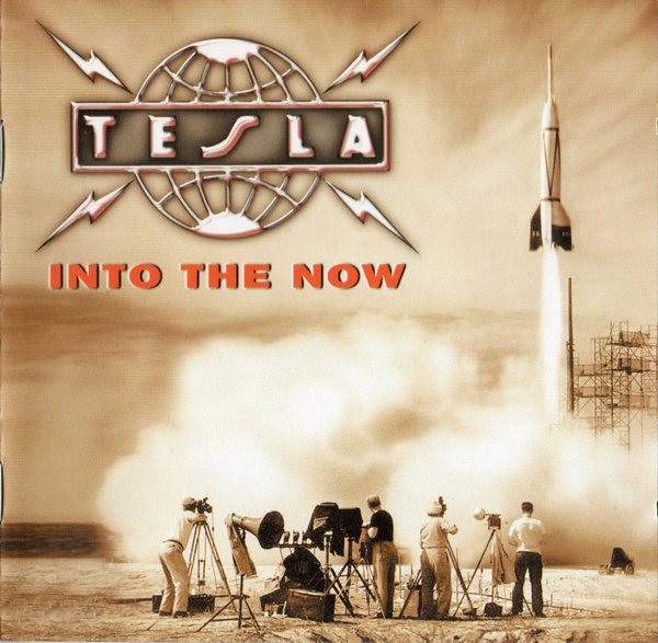 Tesla – Into The Now (2004, CD) - Discogs