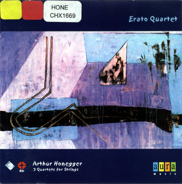 Arthur Honegger / Erato Quartet – 3 Quartets For Strings (2000, CD