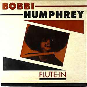 Bobbi Humphrey – Flute-In (1982, Vinyl) - Discogs