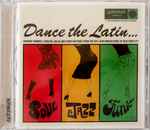 Dance The Latin Jazz (Six Slices Of Hot Latin Jazz From The Vaults 