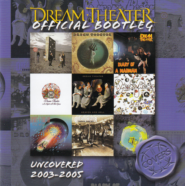 Dream Theater – Official Bootleg: Uncovered 2003-2005 (2009, CD 