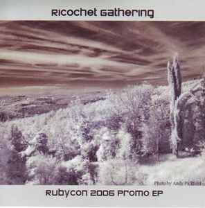 Ricochet Gathering - Rubycon 2006 Promo EP album cover